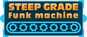 Steep Grade - Funk Machine